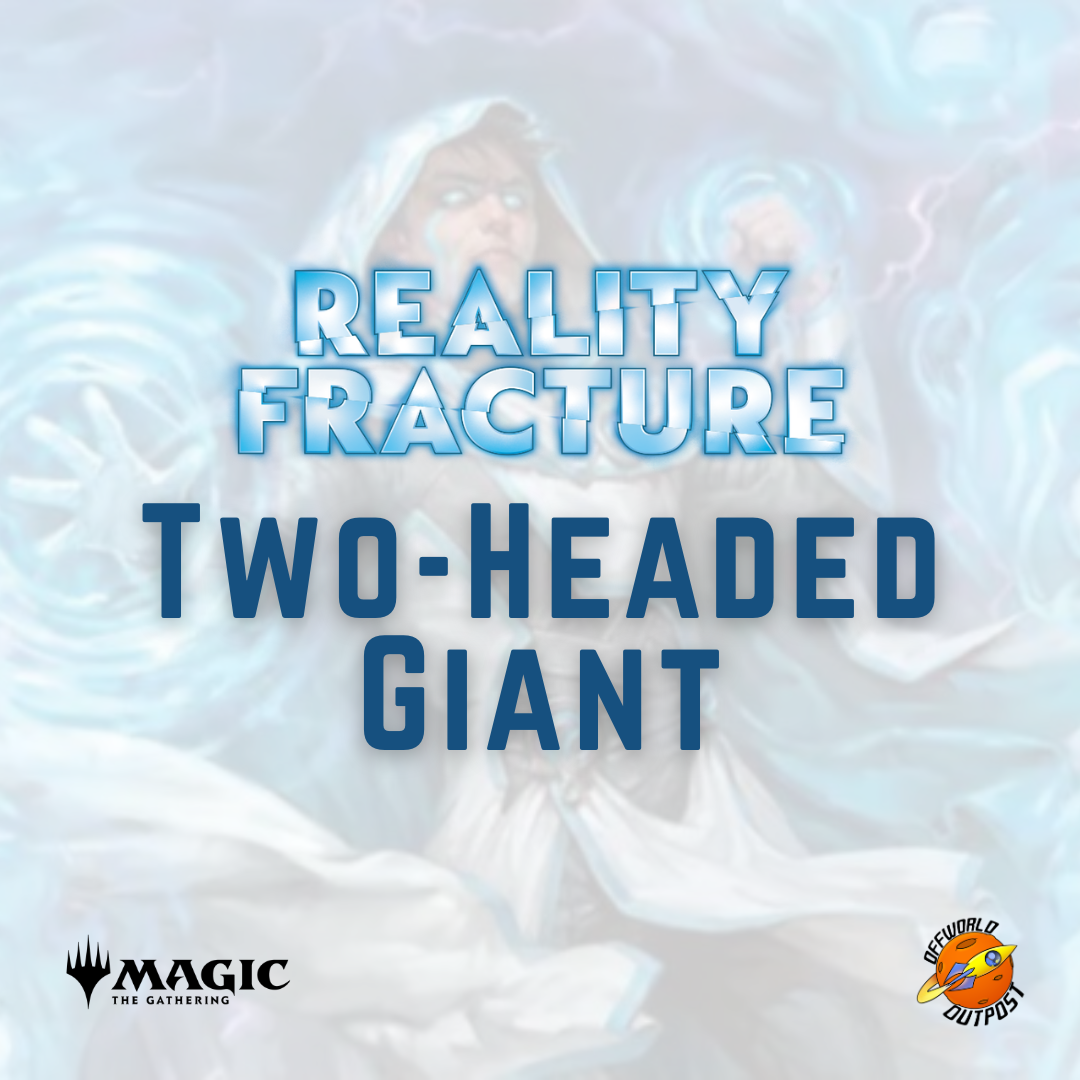 MTG Reality Fracture Season Two-Headed Commander - 20/10