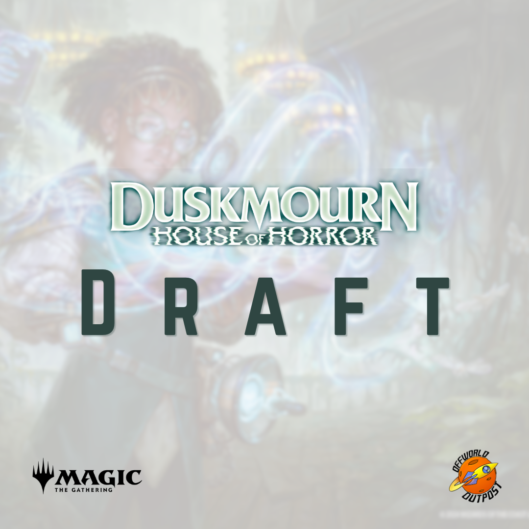MTG Duskmourn Draft - 24/10