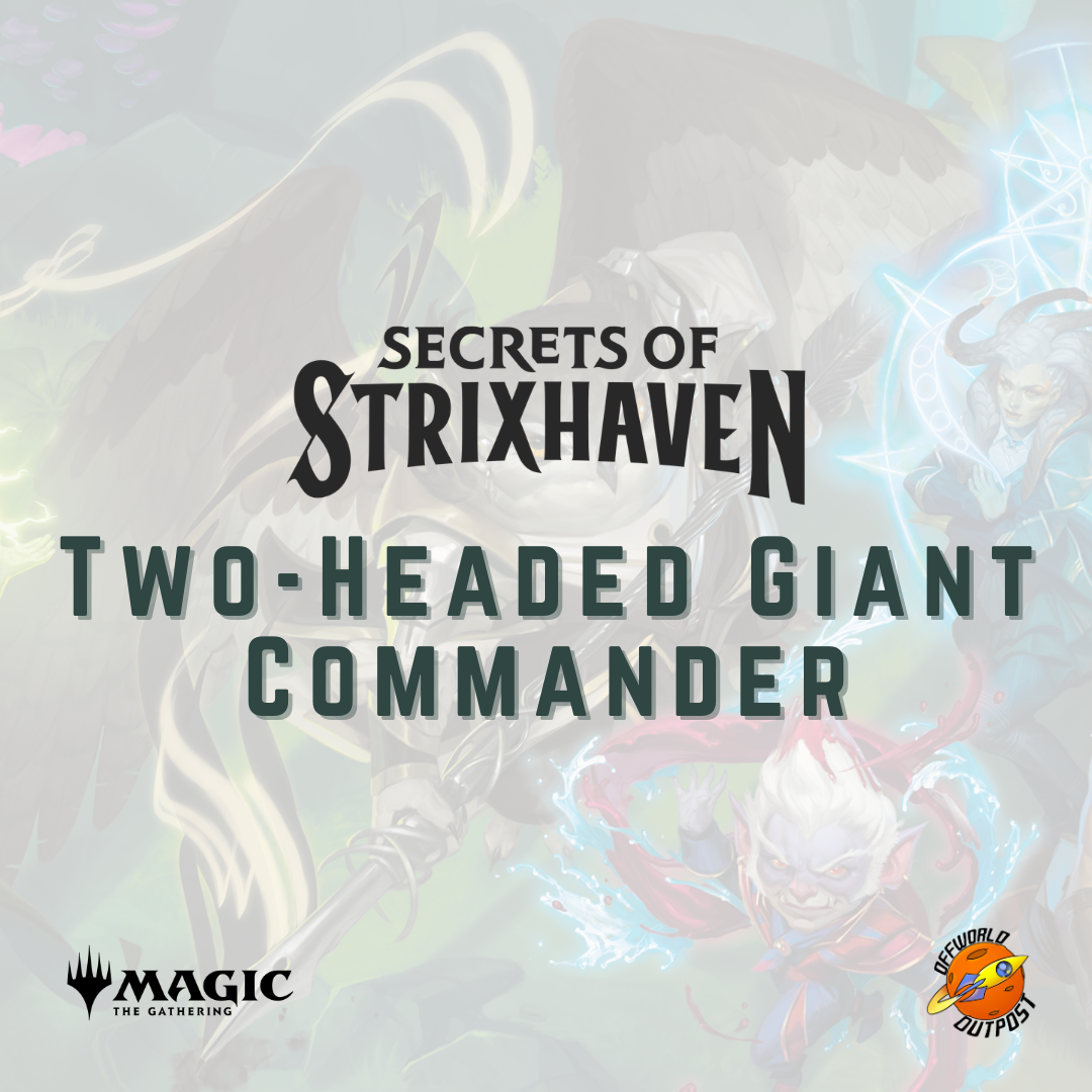 MTG Strixhaven Season Two-Headed Commander - 19/05