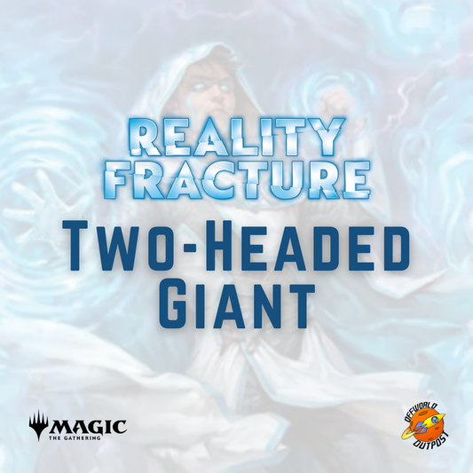 MTG Reality Fracture Season Two-Headed Commander - 20/10