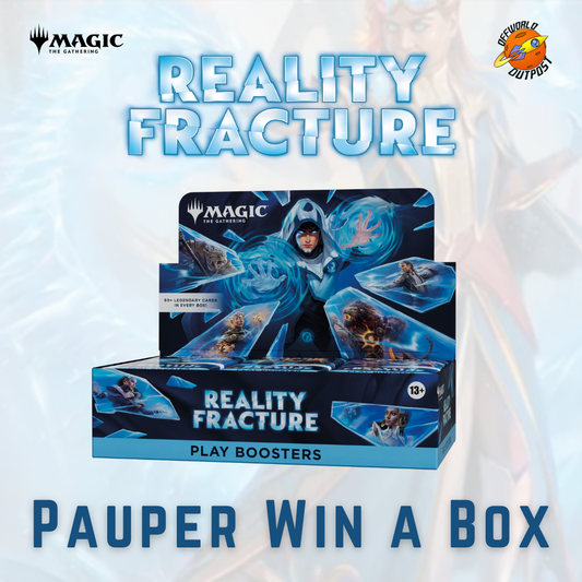 MTG Pauper Win-a-Box (Reality Fracture) - 24/10