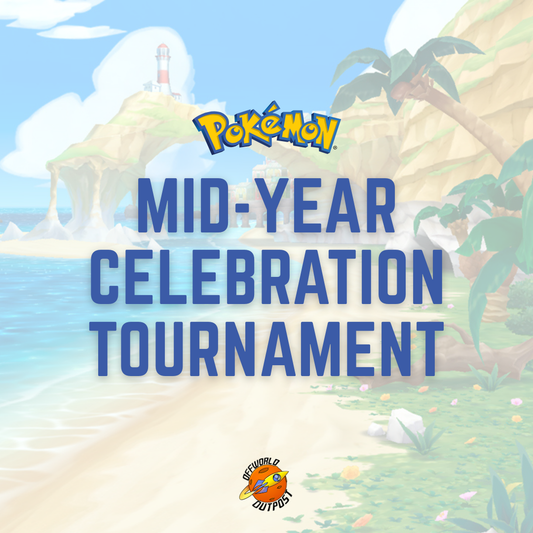 Pokémon Mid Year Celebration Tournament - 01/08