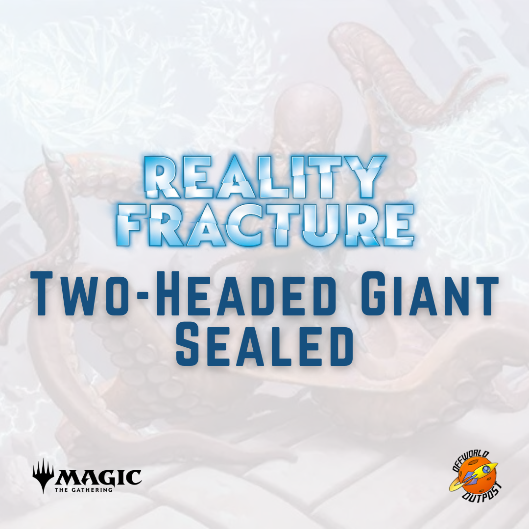 MTG Two-Headed Giant Reality Fracture Sealed - 17/10